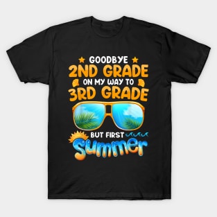 Goodbye 2Nd Grade Graduation To 3Rd Grade Hello Summer Kids T-Shirt